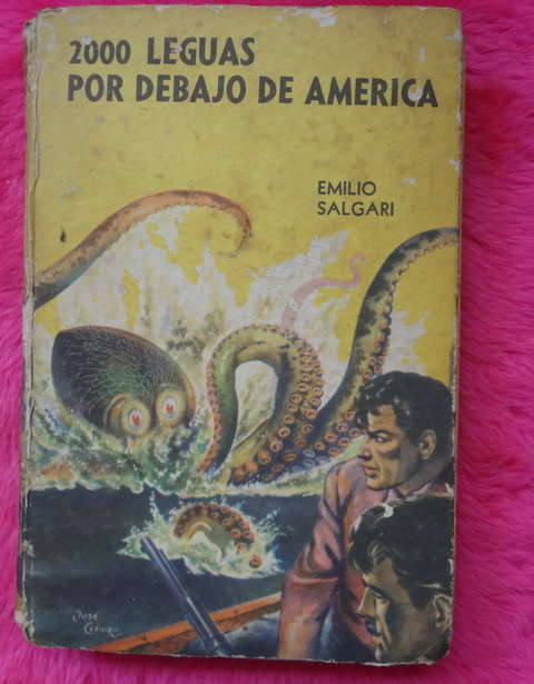 2000 Leguas por debajo de América de Emilio Salgari 