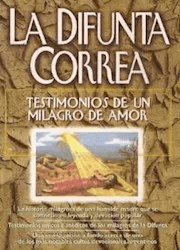 La Difunta Correa - Testimonios de un milagro de amor de Julian Victoria