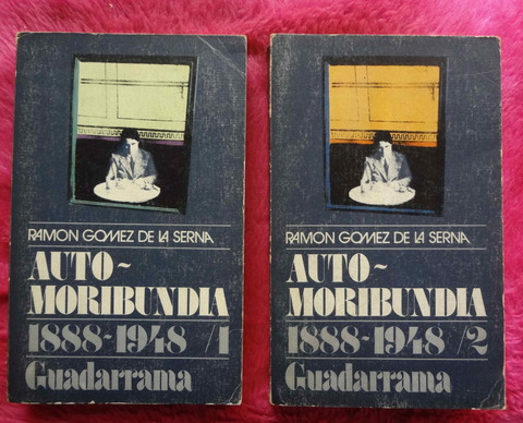 Automoribundia 1988-1948 de Ramon Gomez de la Serna - Autobiografia
