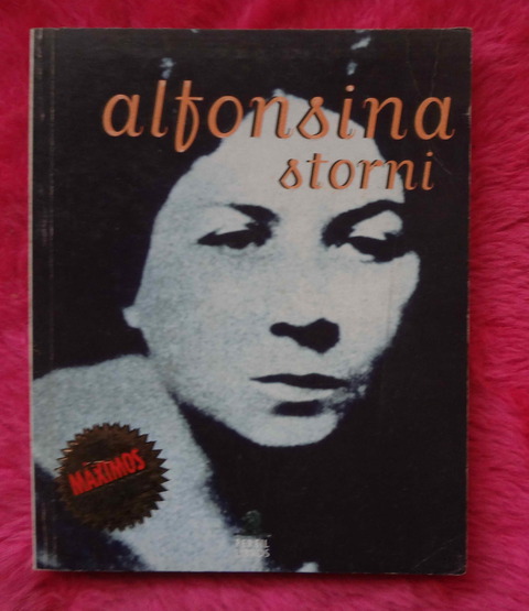 Alfonsina Storni - Los maximos creadores 