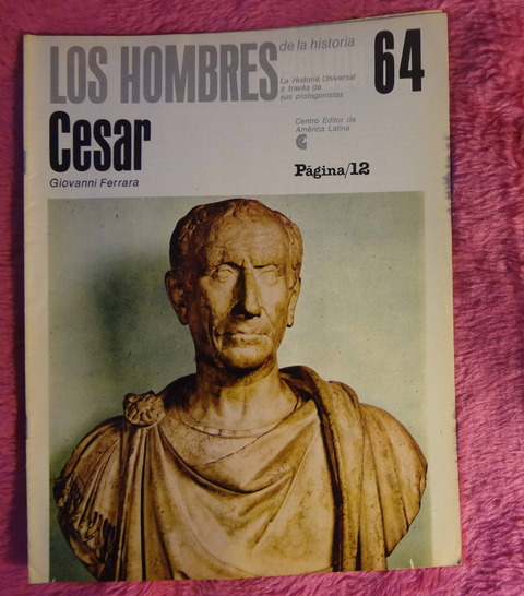 Los hombres de la Historia - Julio Cesar por Giovanni Ferrara