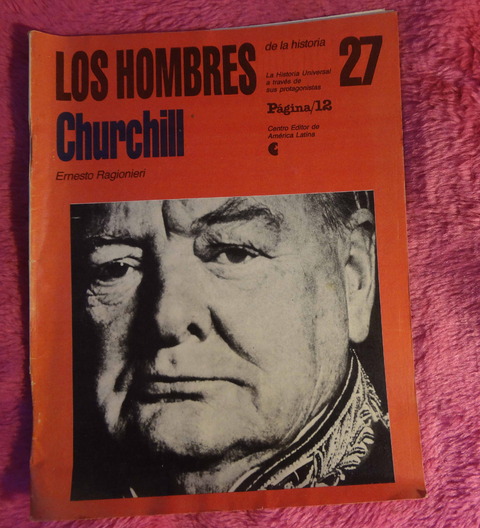 Los Hombres de la Historia - Churchill por Ernesto Ragionieri