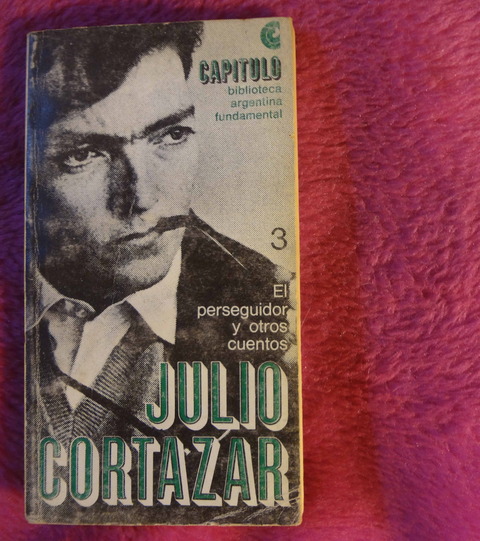 El perseguidor y otros cuentos de Julio Cortázar
