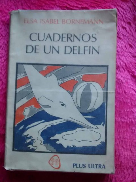 Cuadernos de un delfín de Elsa Isabel Bornemann