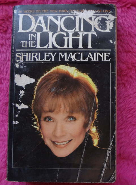 Dancing in the light by Shirley Maclaine