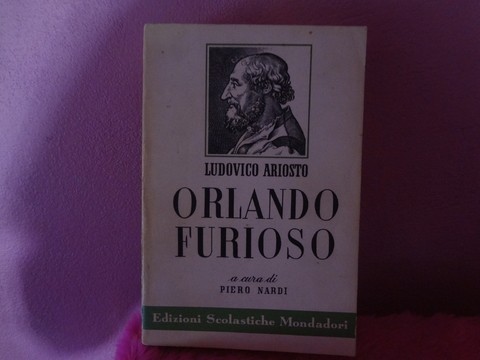 Orlando Furioso - Ludovico Ariosto - A cura di Piero Nardi