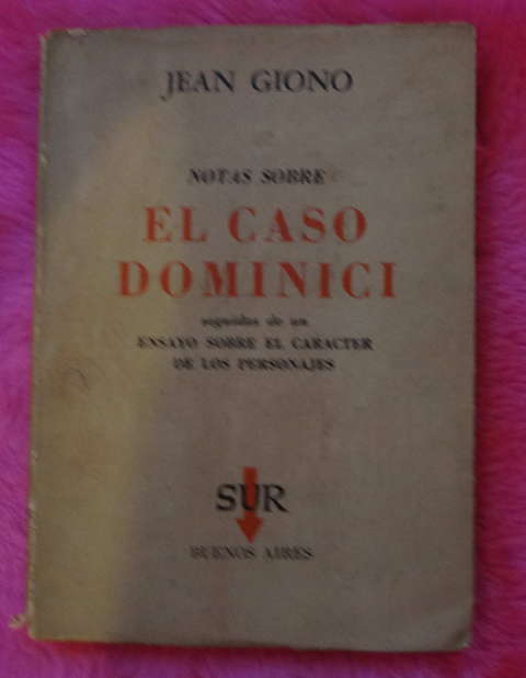 Notas sobre el caso Dominici de Jean Giono - Traduccion Manuel Peyrou