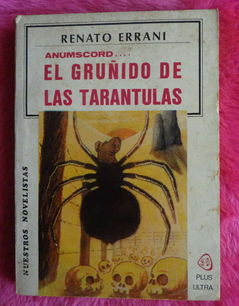 Anumscord... El gruñido de las tarantulas de Renato Errani
