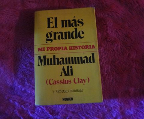 El mas grande - Mi propia Historia - Muhammad Ali - Cassius Clay - Richard Durham