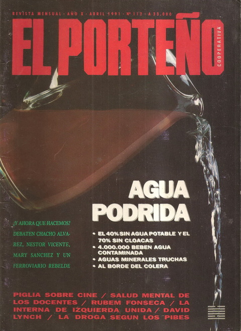 El Porteño N° 112 - 1991 Agua podrida David Lynch Peronismo Ricardo Piglia Hoppies