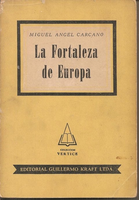 La Fortaleza De Europa de Miguel Angel Carcano