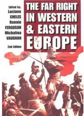 The far right in Western and Eastern Europe edited by Luciano Cheles Ronnie Ferguson Michalina Vau