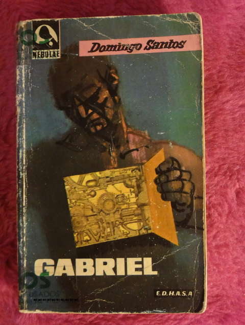Gabriel Historia de un Robot de Domingo Santos
