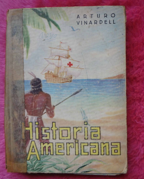 Historia Americana de Arturo Vinardell