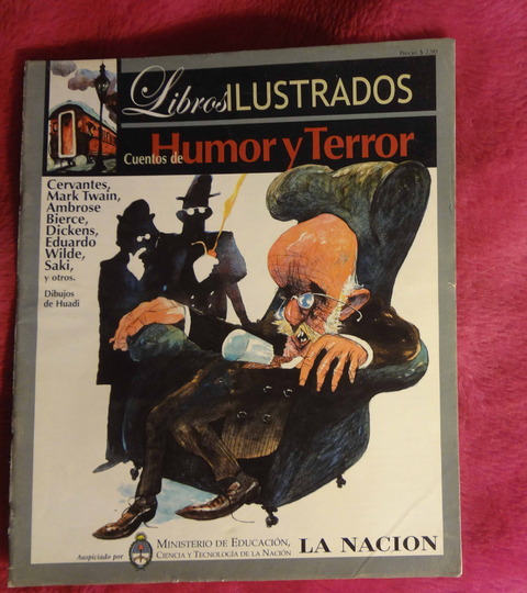 Cuentos de Humor y Terror - Cervantes - Twain - Bierce - Dickens - Wilde - Saki y otros - Dibujos de Huadi - Libros ilustrados