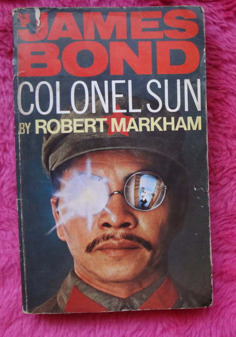 James Bond Colonel Sun by Robert Markham