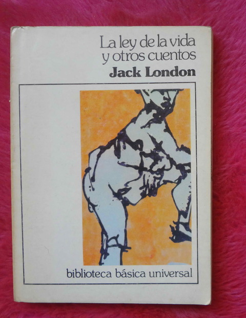 La ley de la vida y otros cuentos de Jack London