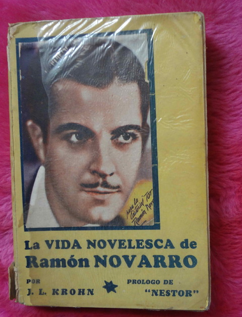 La vida novelesca de Ramon Novarro por J. L. Krohn 