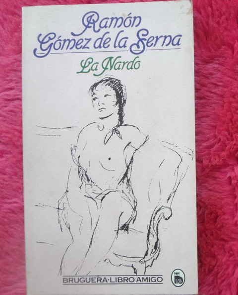 La Nardo de Ramón Gómez de la Serna