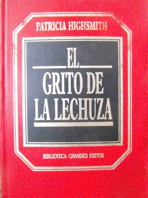 El Grito De La Lechuza de Patricia Highsmith