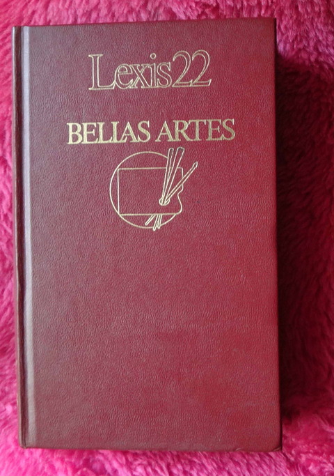 Lexis 22 - Bellas Artes - Diccionario Enciclopédico VOX