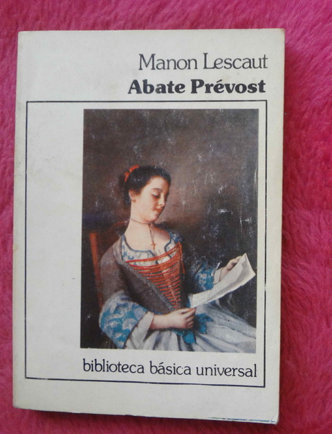 Manon Lescaut de Abate Prevost - Traduccion y estudio preliminar Elvio Gandolfo