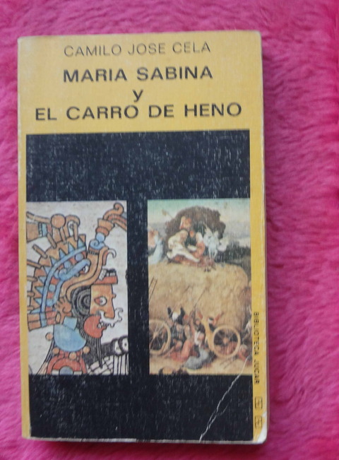 Maria Sabina y El Carro de Heno de Camilo José Cela