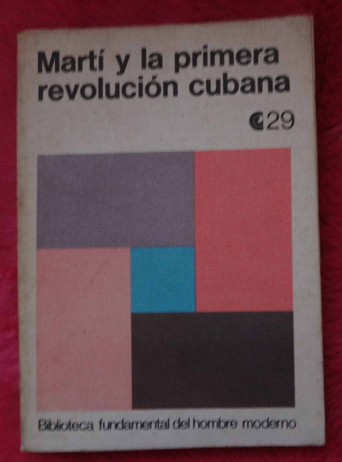 Martí y la primera revolucion Cubana 
