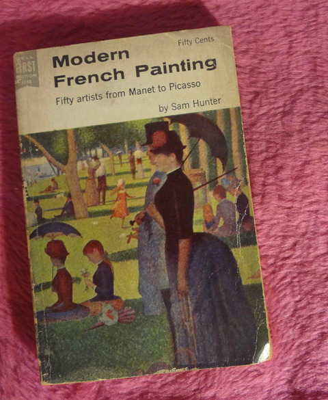 Modern French Painting - Fifty artists from Manet to Picasso by Sam Hunter