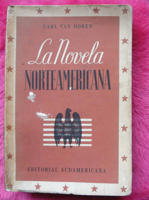 La novela norteamericana 1789-1939 de Carl Van Doren - Traduccion de Pedro Irazabal