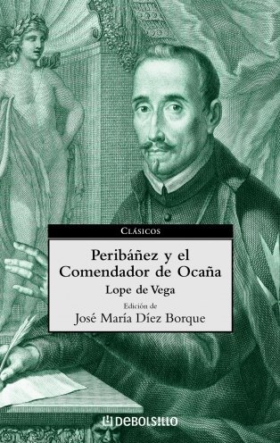 Peribáñez y el Comendador de Ocaña de Lope de Vega Edición de José María Díez Borque 