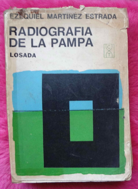 Radiografía de la Pampa de Ezequiel Martinez Estrada