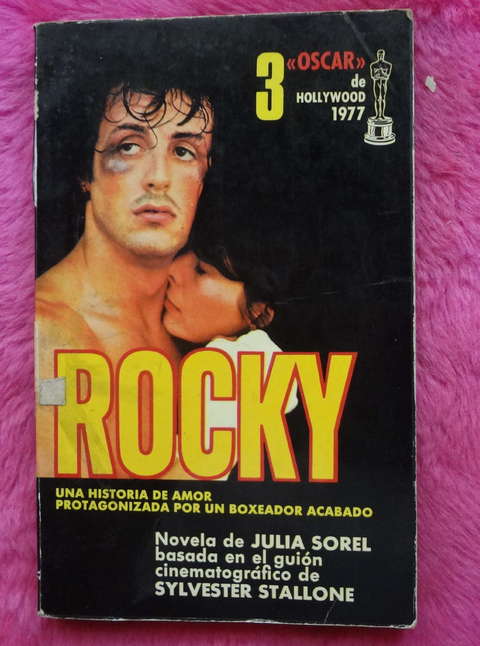 Rocky de Julia Sorel - Novela basada en el guion cinematografico de Sylvester Stallone