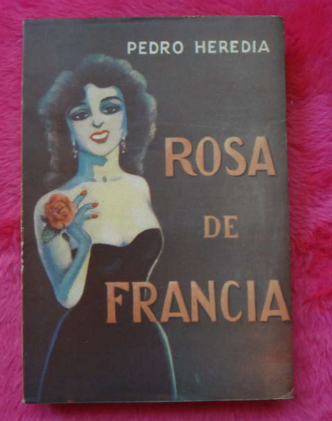 Rosa de Francia de Pedro Heredia
