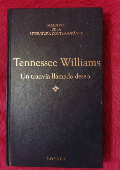 Un tranvía llamado deseo de Tennessee Williams