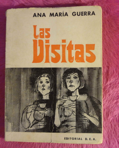 Las visitas de Ana Maria Guerra - Prologo de Guillermo Ara
