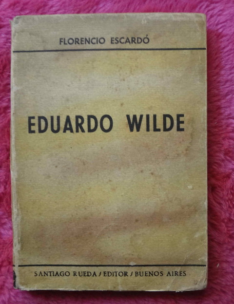 Eduardo Wilde de Florencio Escardo