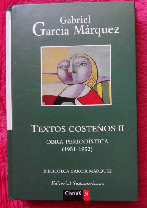 Textos Costeños II - Obra periodistica 1951 - 1952 de Gabriel García Marquez