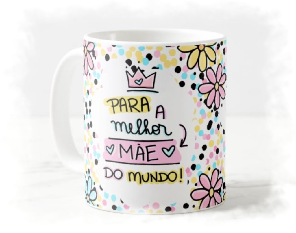 Arte Caneca Dia Das Mães Com Foto Caneca Dia das Mães Melhor Mãe do Mundo