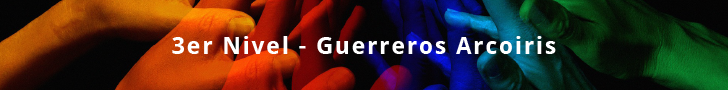 3er Nivel - Guerreros Arcoiris