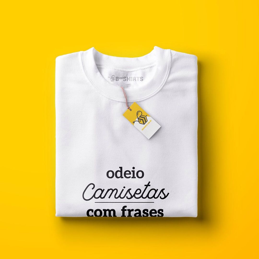 Camiseta Criativa - Odeio Camisetas Com Frases