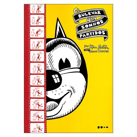 O Bulevar dos Sonhos Partidos (Kim Deitch, Simon Deitch)