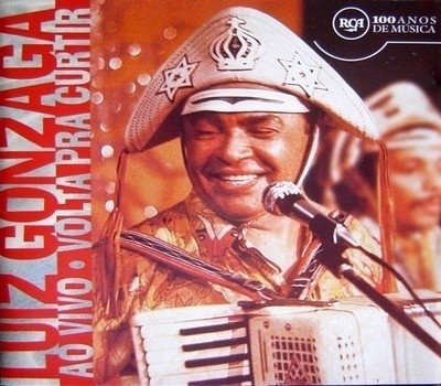 CD Luiz Gonzaga - Ao vivo - Volta pra curtir (Sony) — Passa Disco