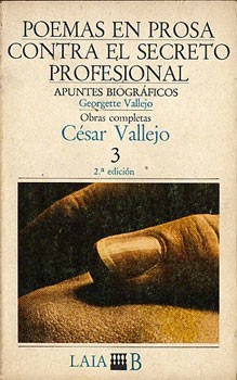 Poemas En Prosa - Contra El Secreto Profesional de César Vallejo