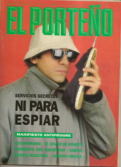 El Porteño N°128 - AGOSTO DE 1992 Joaquin Sabina Tony Alvarez Aliverti Ultimo tren YPF Lolita Servicios secretos