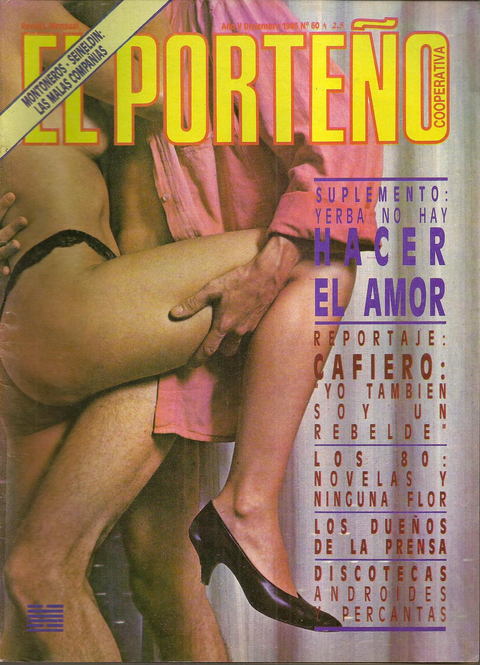 El Porteño N° 60 1986 Disco Paladium Montoneros - Seineldin Leonardo Favio Cortazar Borges Donoso Anais Nin