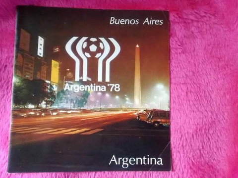 Argentina 78 - Buenos Aires Argentina - Publicacion turística