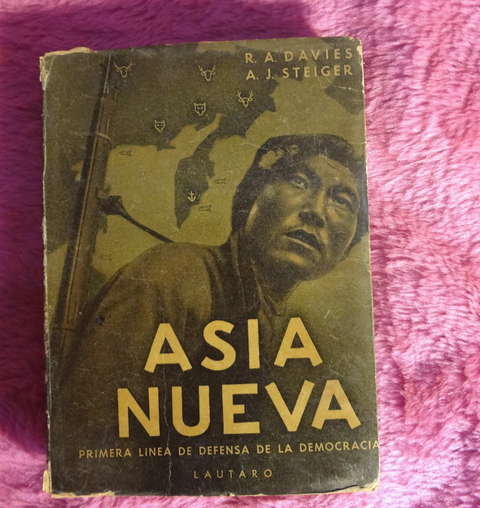 Asia Nueva - Primera linea de defensa de la democracia de R.A. Davies - A.J. Steiger - Asia Sovietica