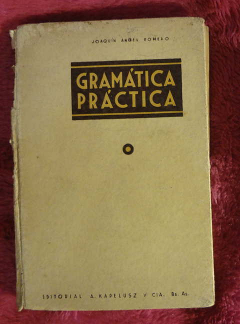 Gramática práctica de Joaquin Angel Romero