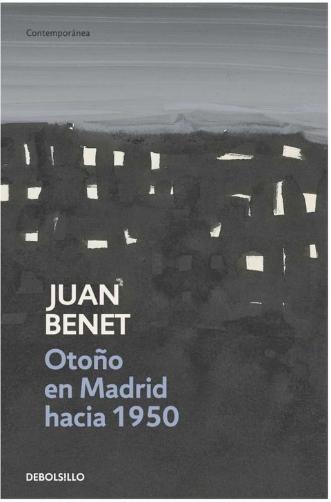 Otoño en Madrid hacia 1950 de Juan Benet 